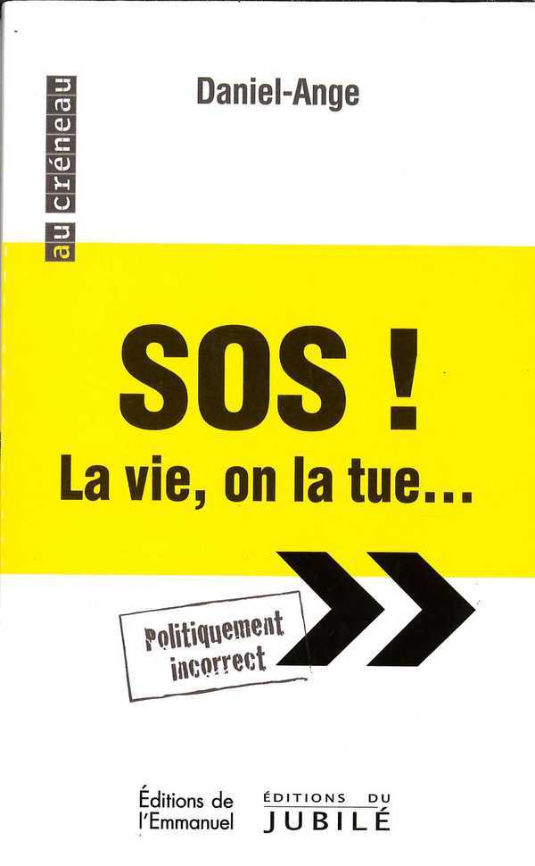 Sos ! La vie, on la tue
