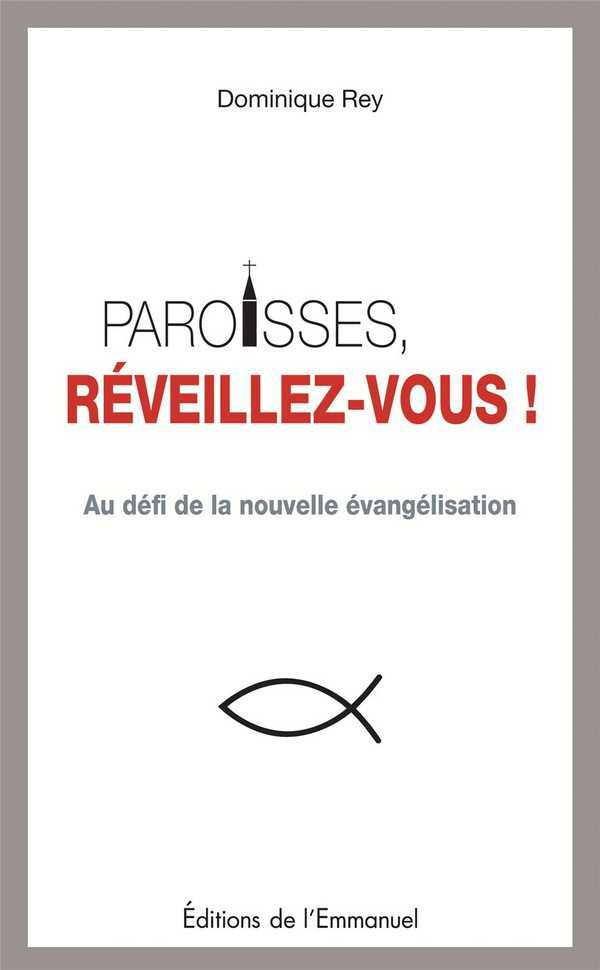Paroisses, réveillez-vous !