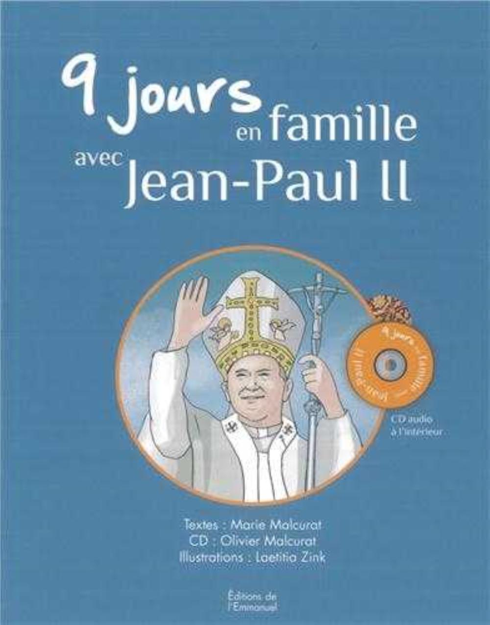 9 jours en famille avec Jean-Paul II : Livre + CD