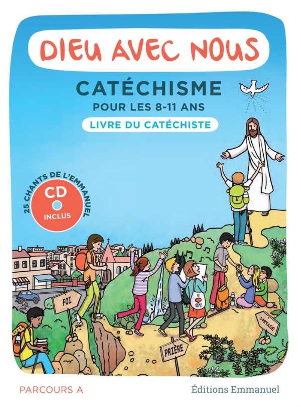 Dieu avec nous - Parcours A - Livre du catéchiste