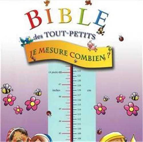 Je mesure combien ? Bible des tout-petits