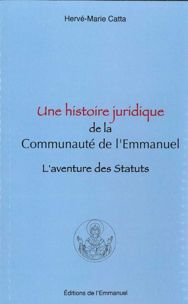 Une histoire juridique de la communauté de l'Emmanuel