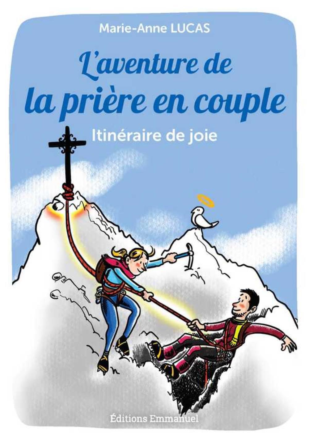 L'aventure de la prière en couple - itinéraire de joie