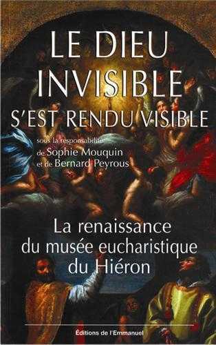 Le Dieu invisible s'est rendu visible