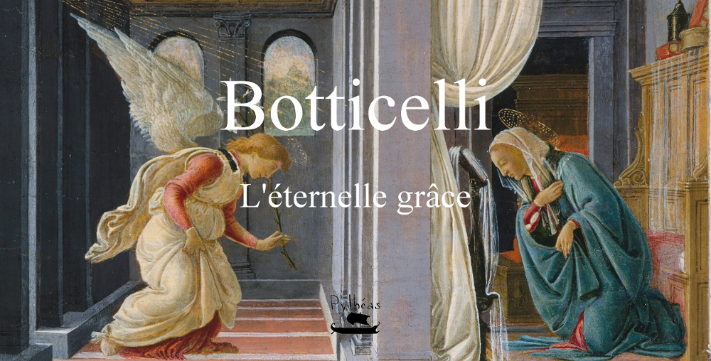 Boticcelli - L'éternelle grâce