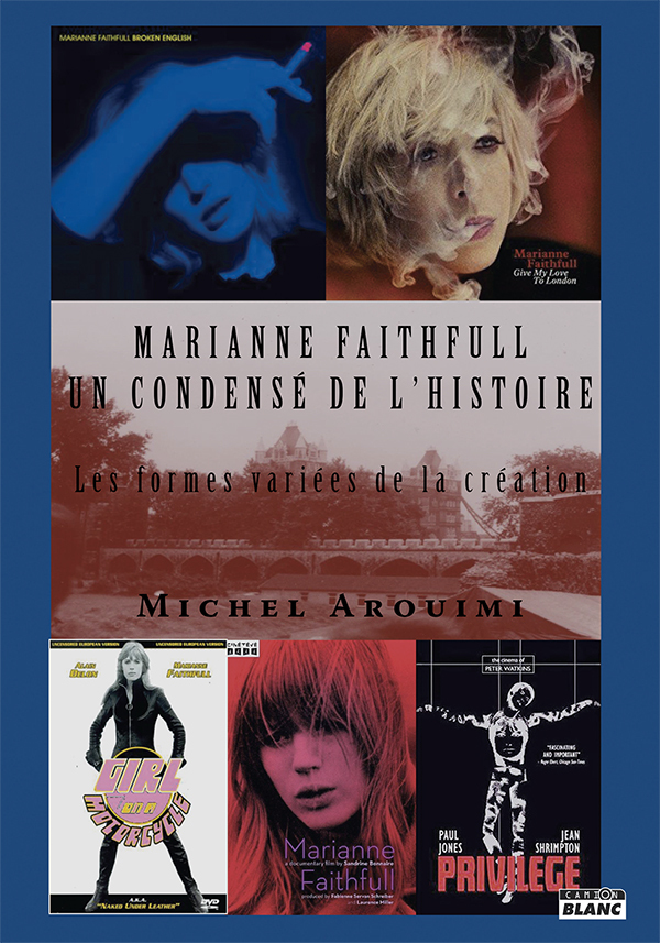 Marianne Faithfull : un condensé de l’Histoire