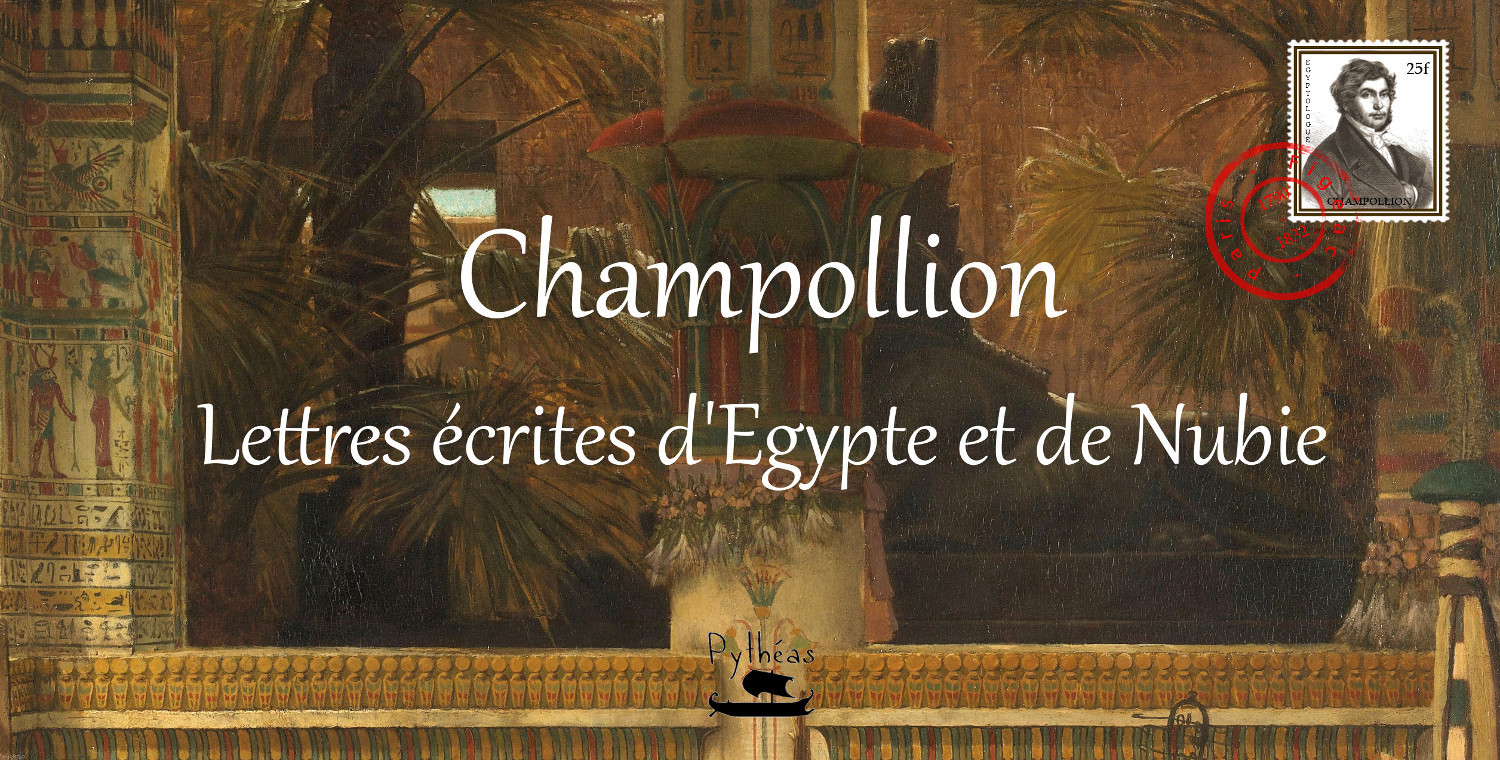 Champollion : lettres écrites d'Egypte et de Nubie