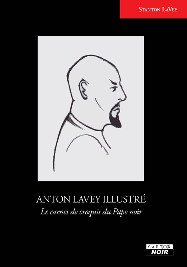 Anton lavey illustre - le carnet de croquis du pape noir