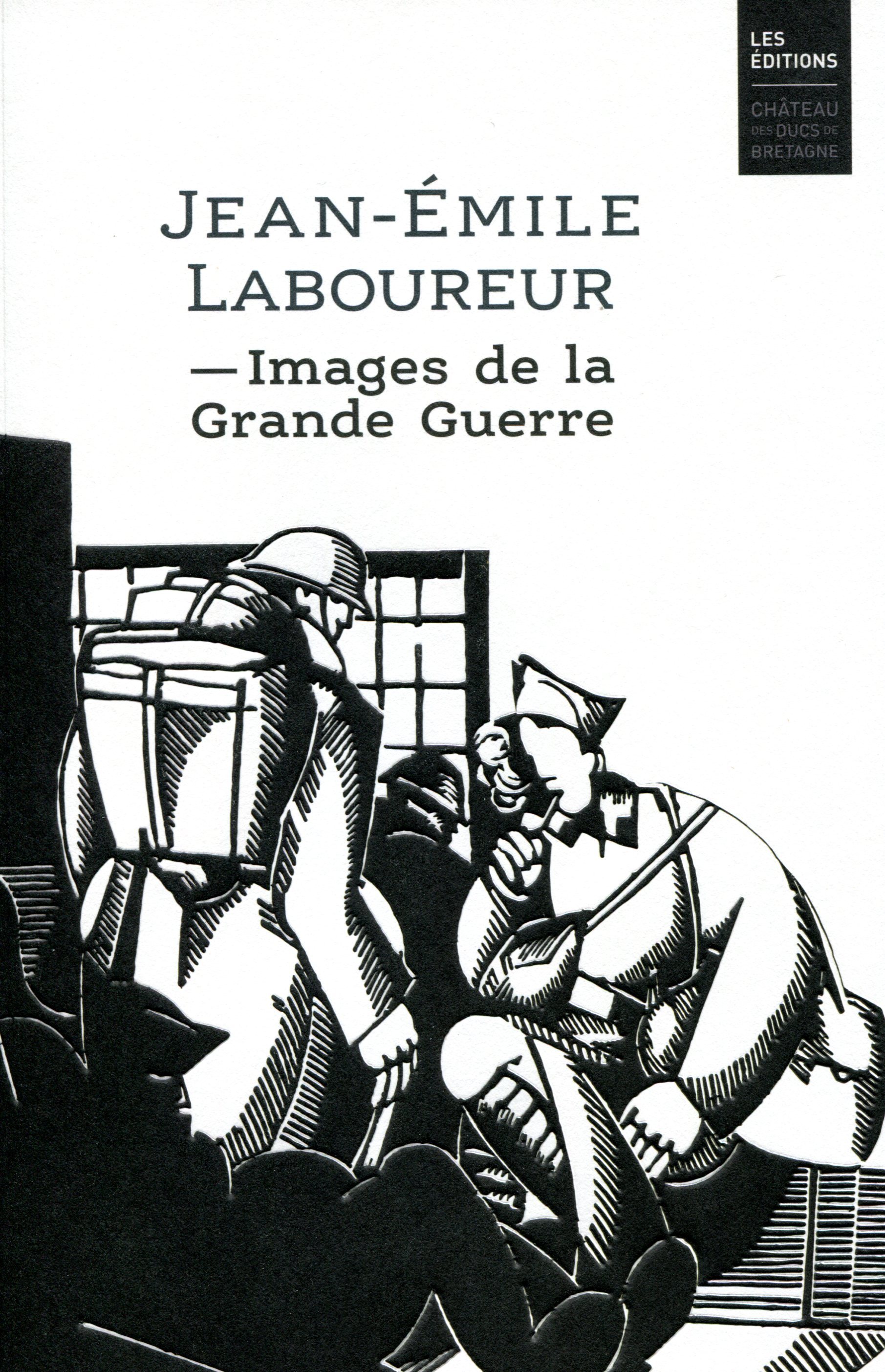 Jean-Emile Laboureur. Images de la Grande Guerre
