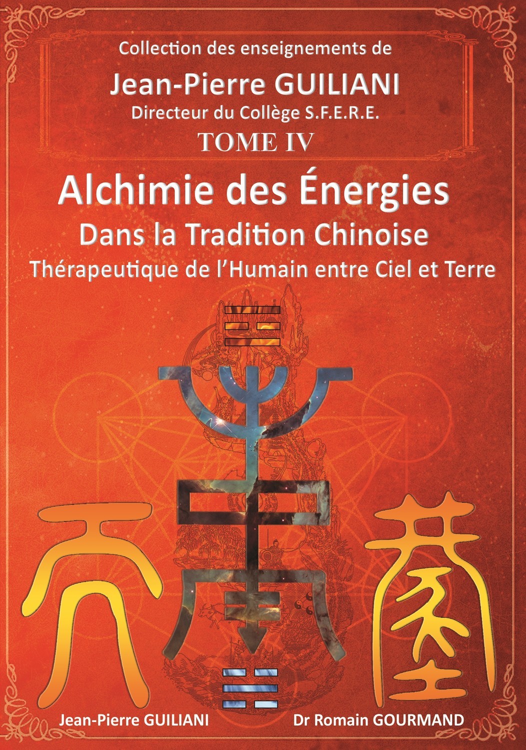 Alchimie des énergies dans la Tradition chinoise Tome 4