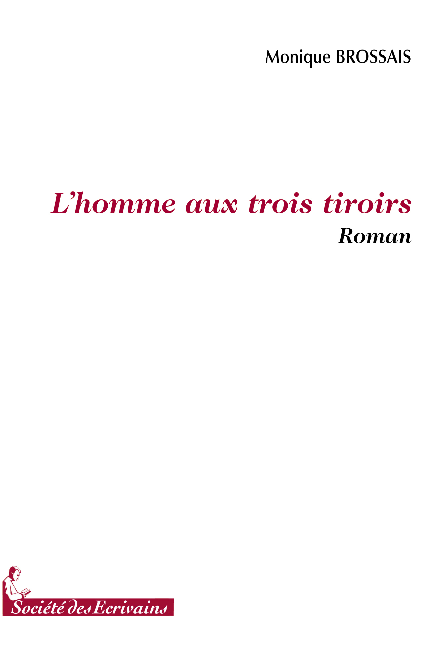L'homme aux trois tiroirs - roman