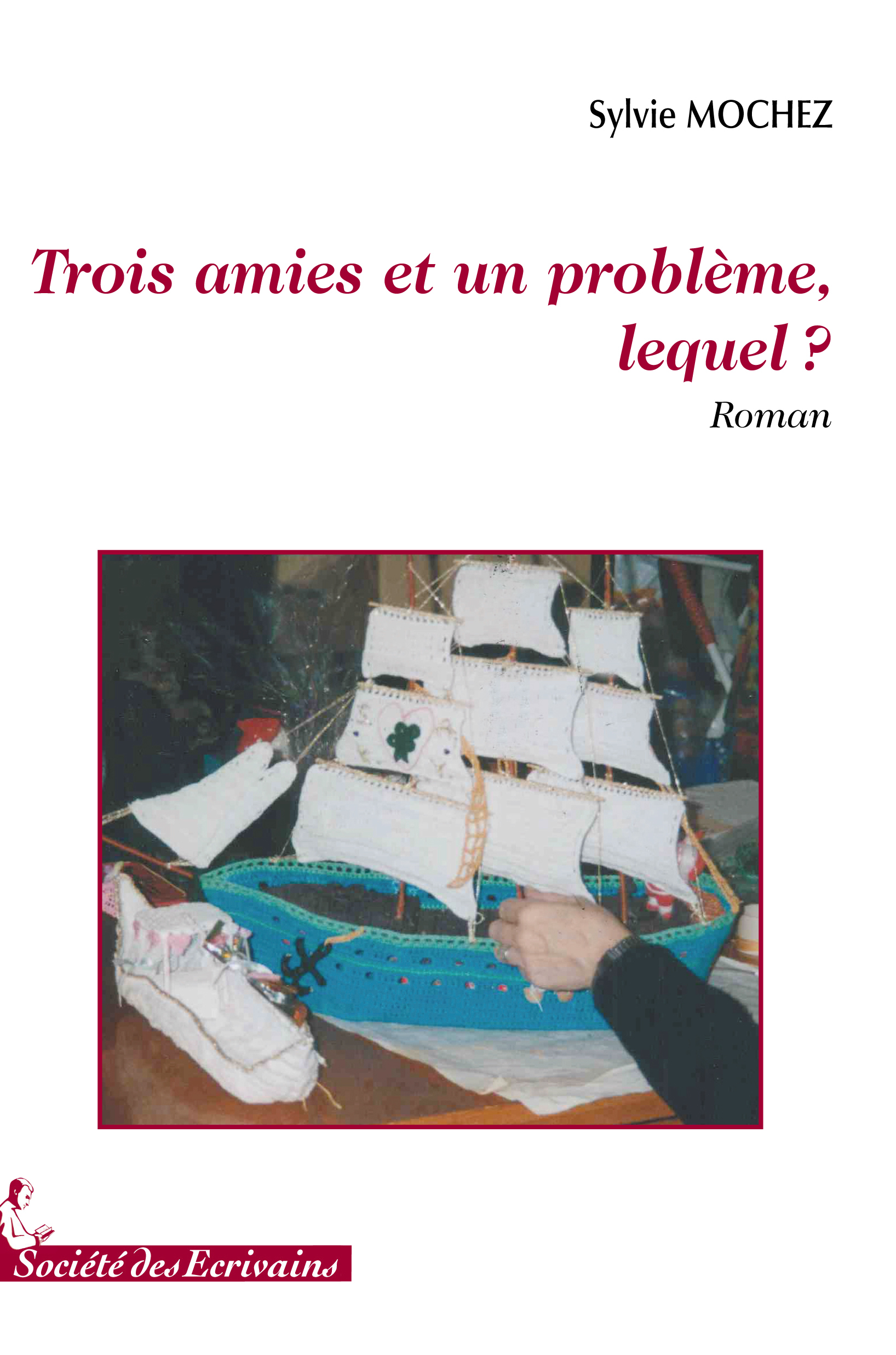 Trois amies et un problème, lequel ? - roman