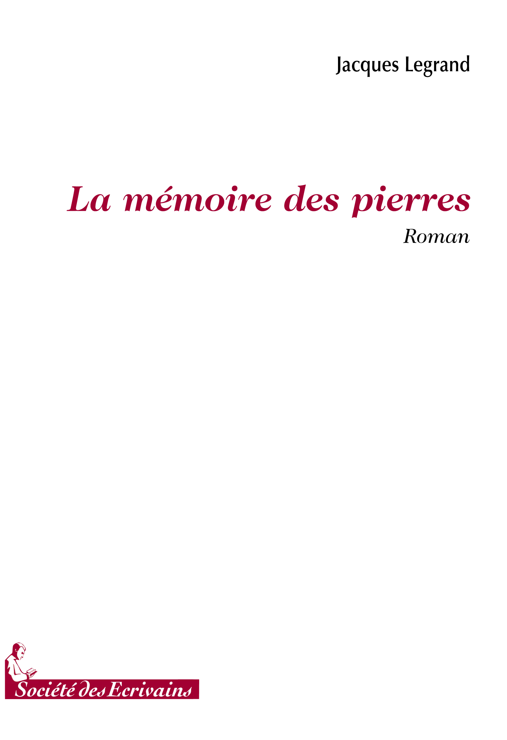 La mémoire des pierres - roman