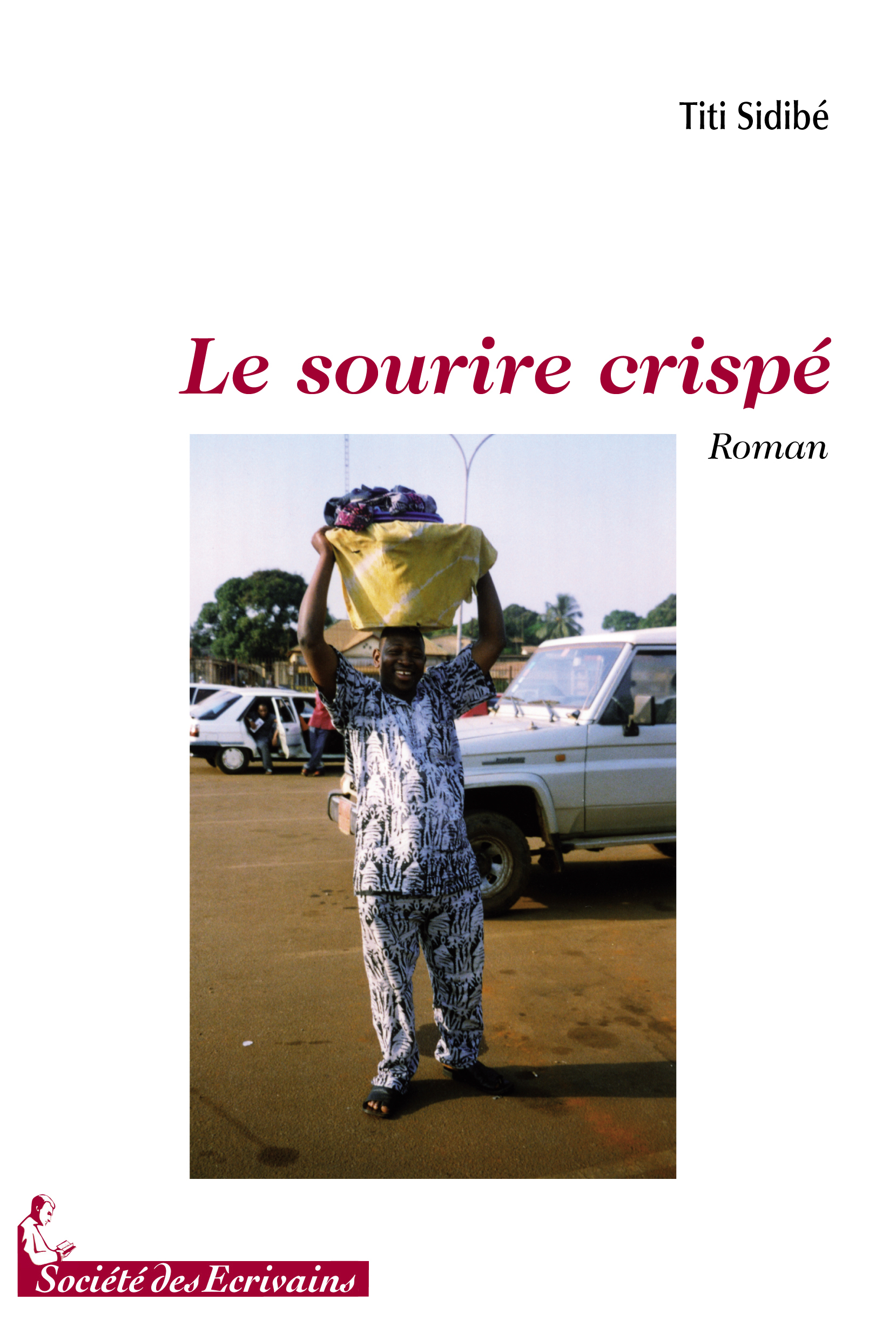 Le sourire crispé - roman