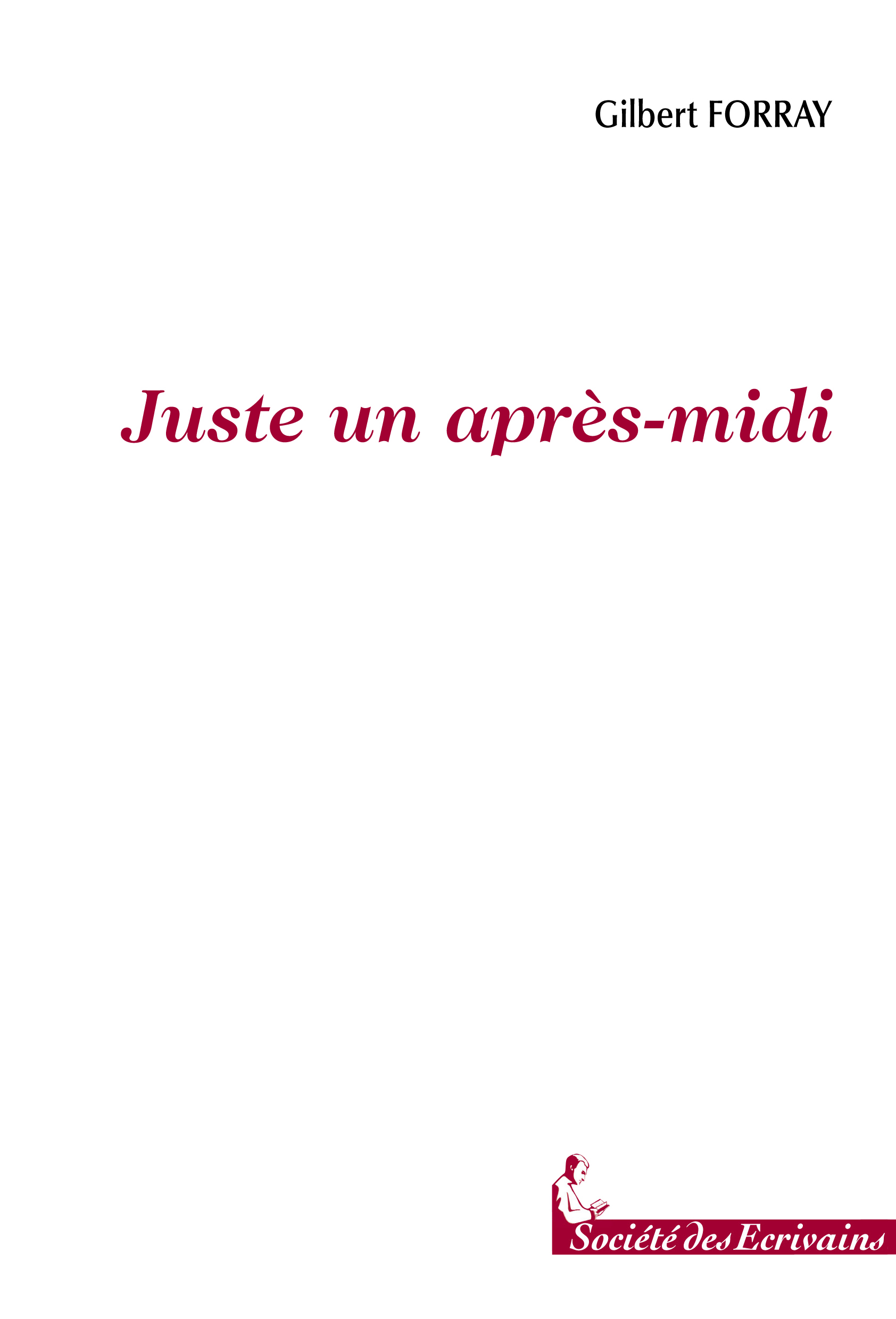 Juste un après-midi - roman