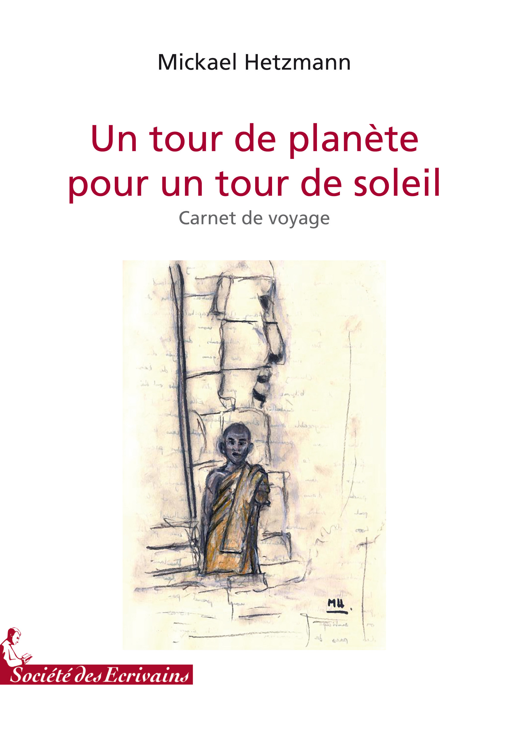 Un tour de planète pour un tour de soleil - carnet de voyage