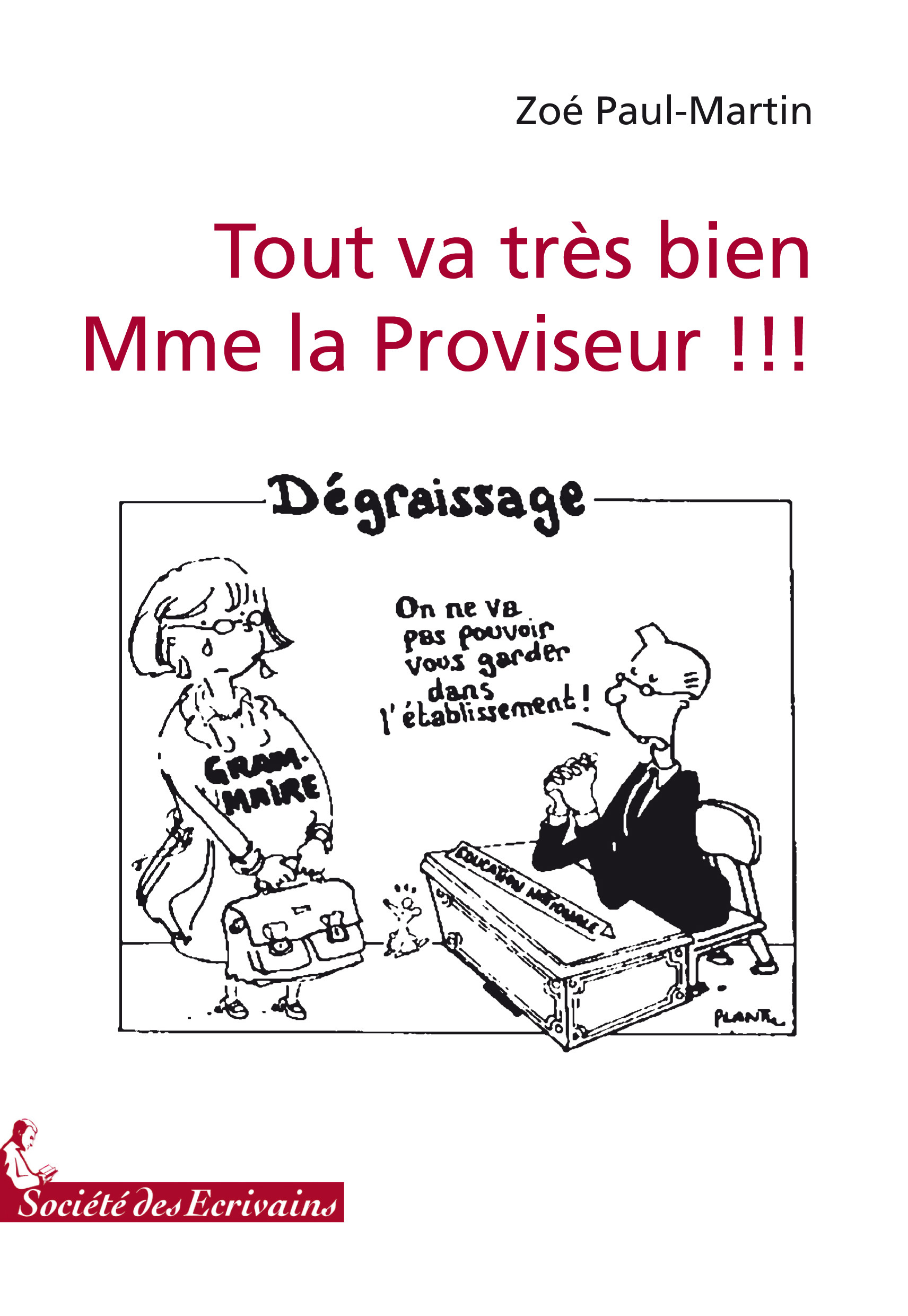 TOUT VA TRES BIEN MME LE PROVISEUR !!!