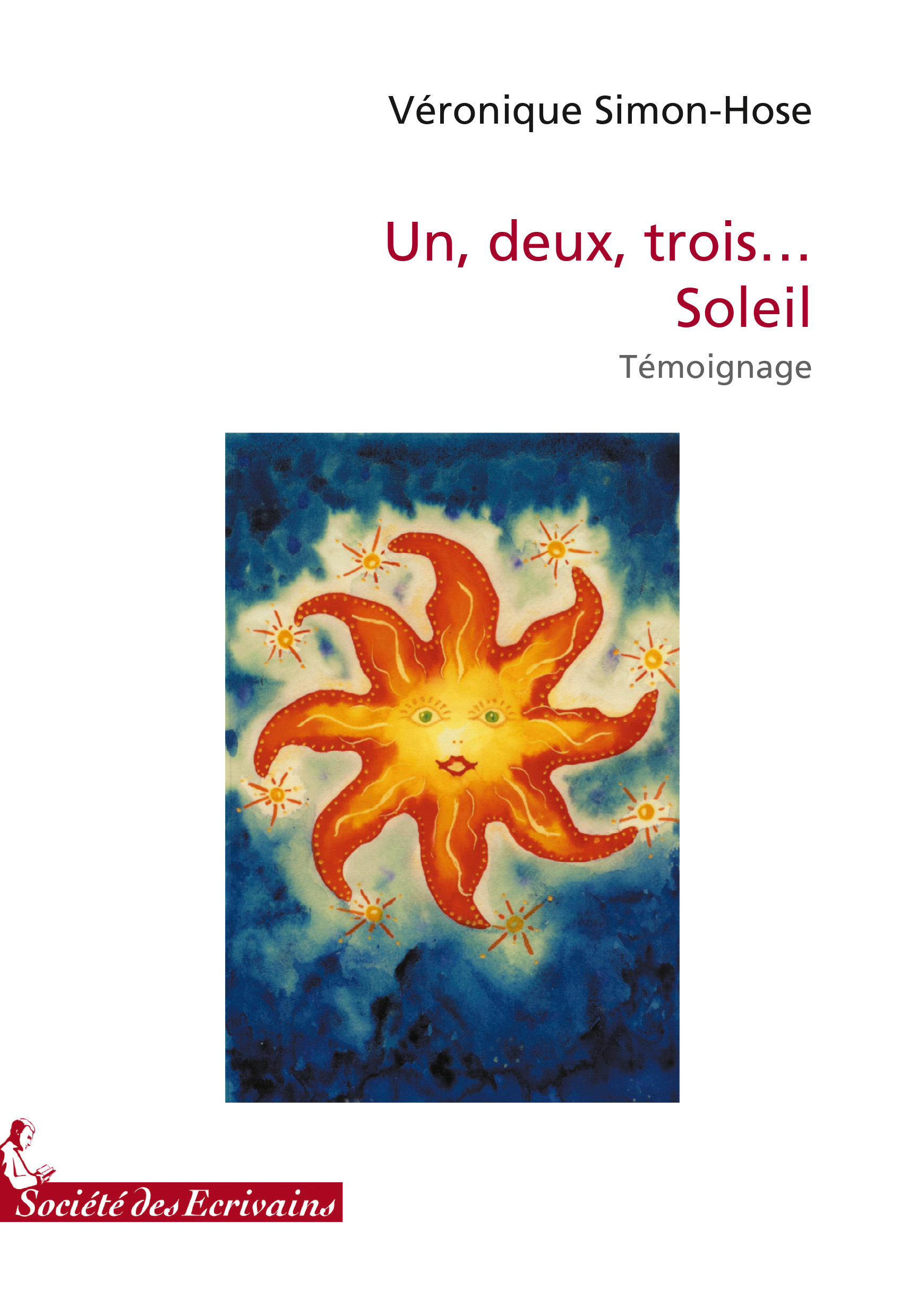 Un, deux, trois, soleil - témoignage