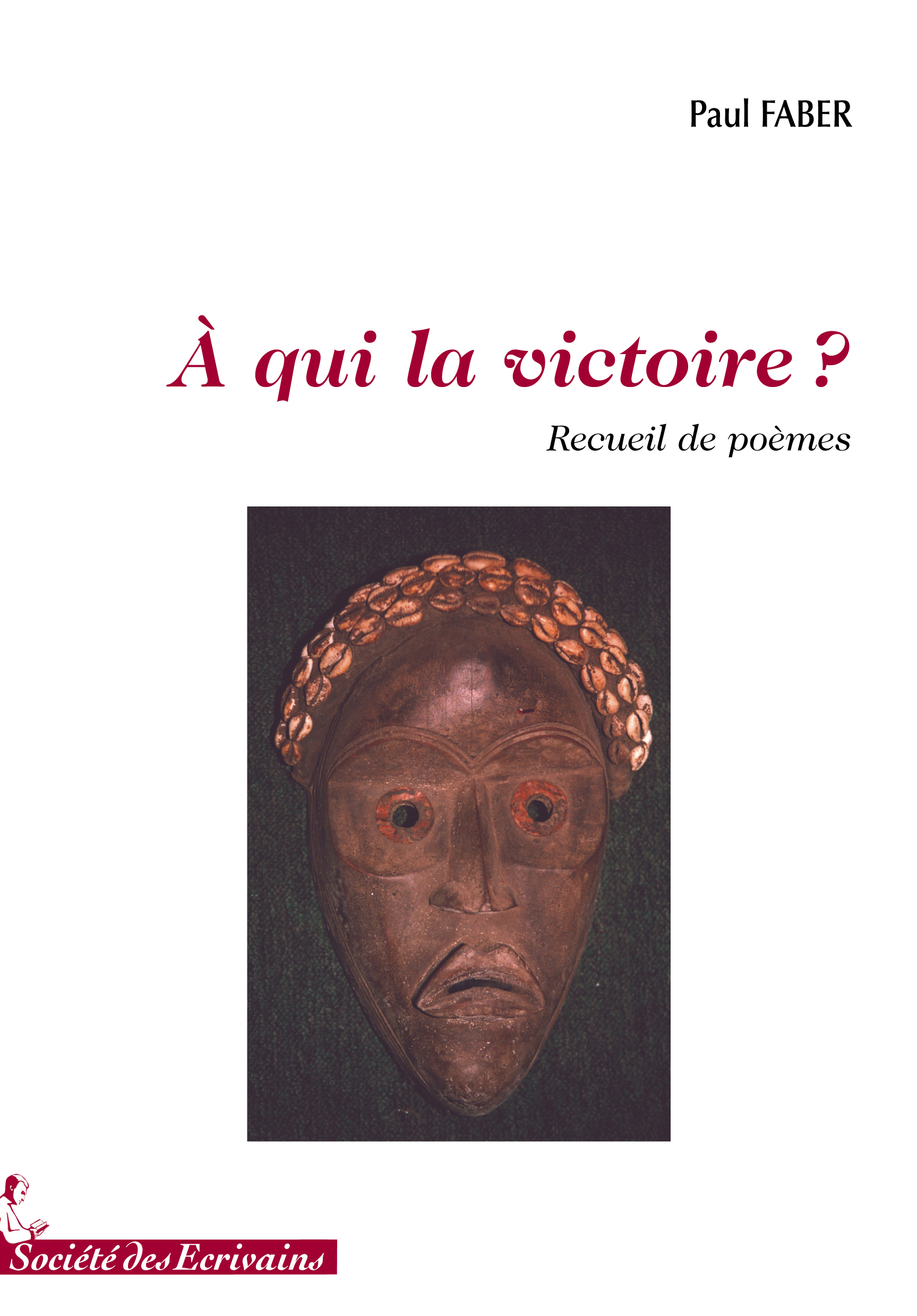 À qui la victoire ? - recueil de poèmes