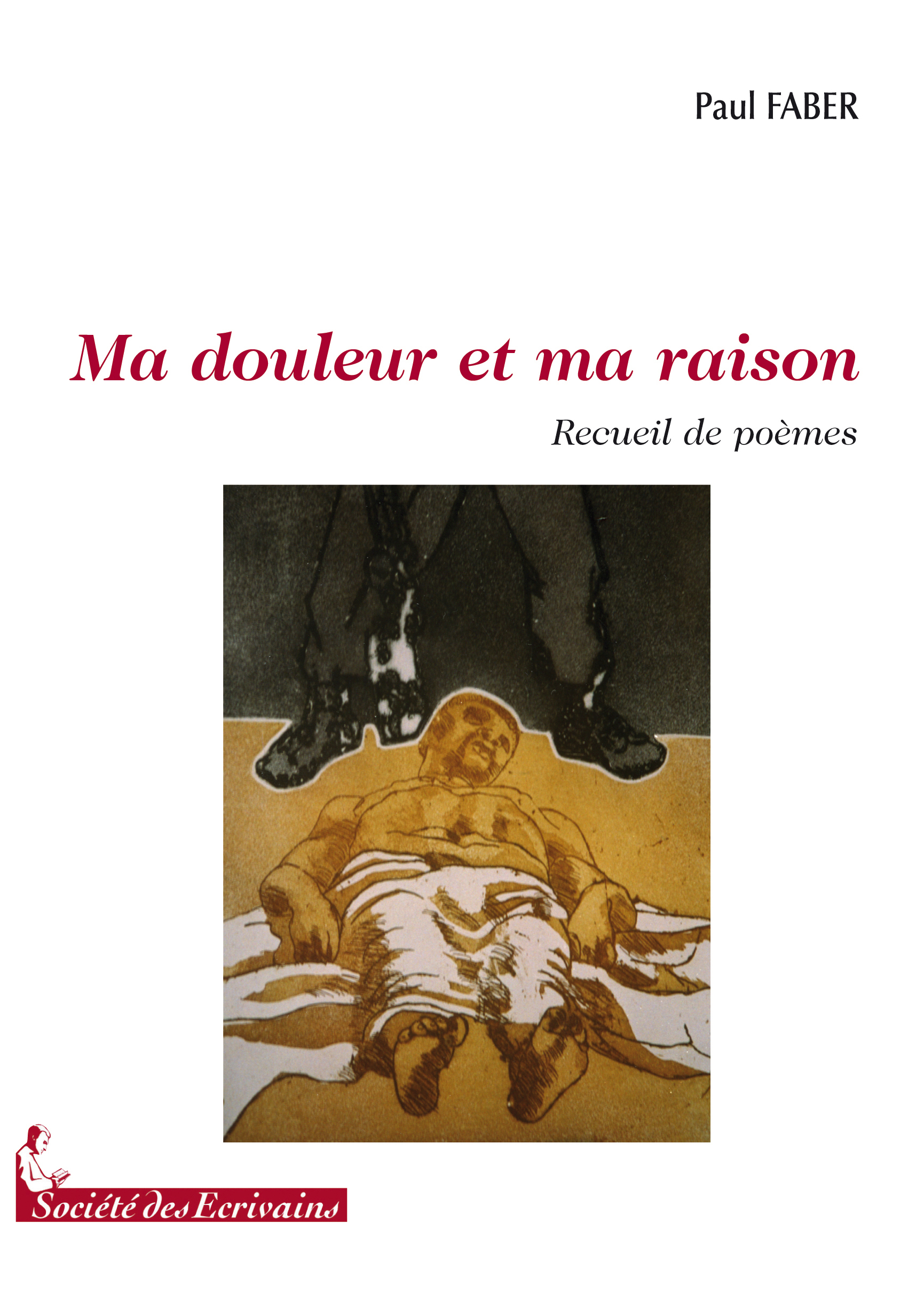 Ma douleur et ma raison - recueil de poèmes