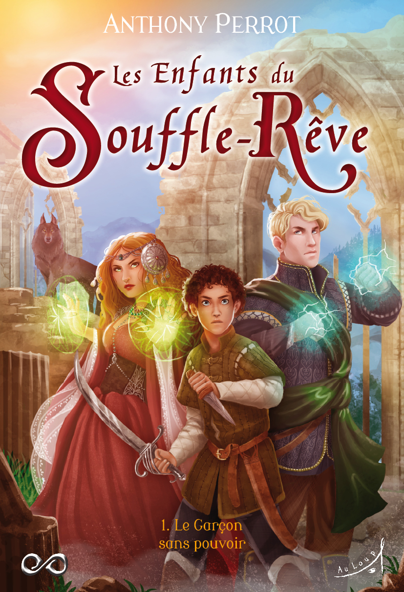 Les Enfants du Souffle-Rêve T1 : Le Garçon sans pouvoir