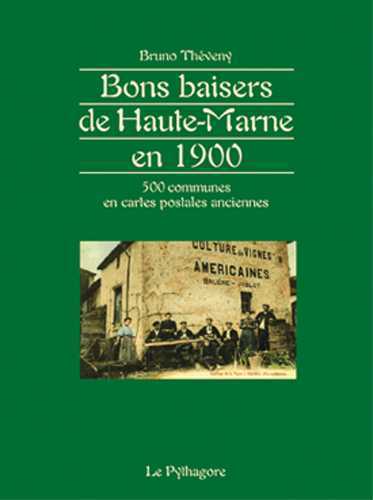 Bons baisers de Haute-Marne 1900