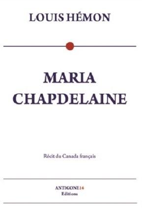 Maria Chapdelaine - récit du Canada français
