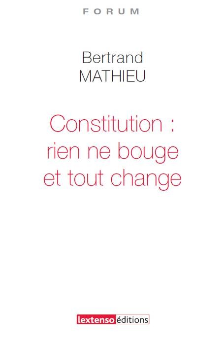 constitution : rien ne bouge et tout change