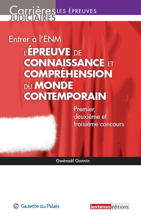 ENTRER À L'ENM - L'ÉPREUVE DE CONNAISSANCE ET COMPRÉHENSION DU MONDE CONTEMPORAI
