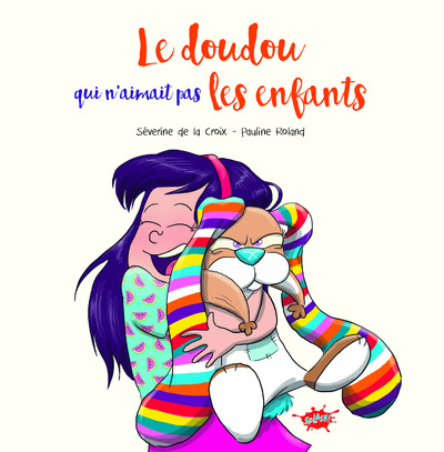Le doudou qui n'aimait pas les enfants - Petit prix - OP Splash 2020