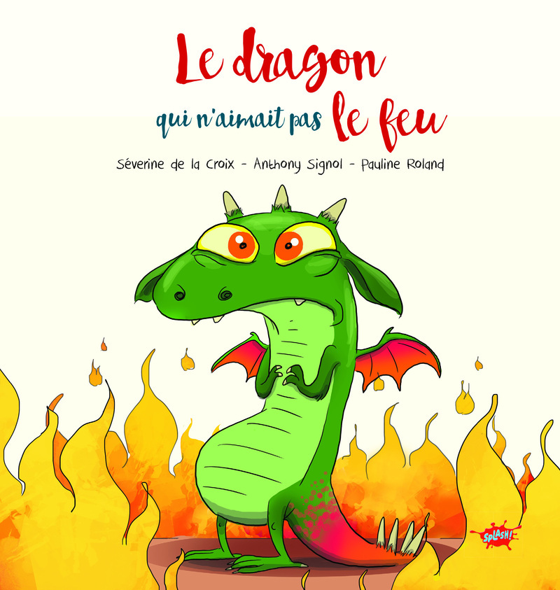 Le dragon qui n'aimait pas le feu - Petit prix - OP Splash 2020