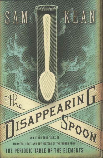 The Disappearing Spoon