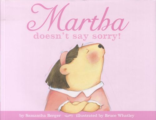 Martha Doesn't Say Sorry !