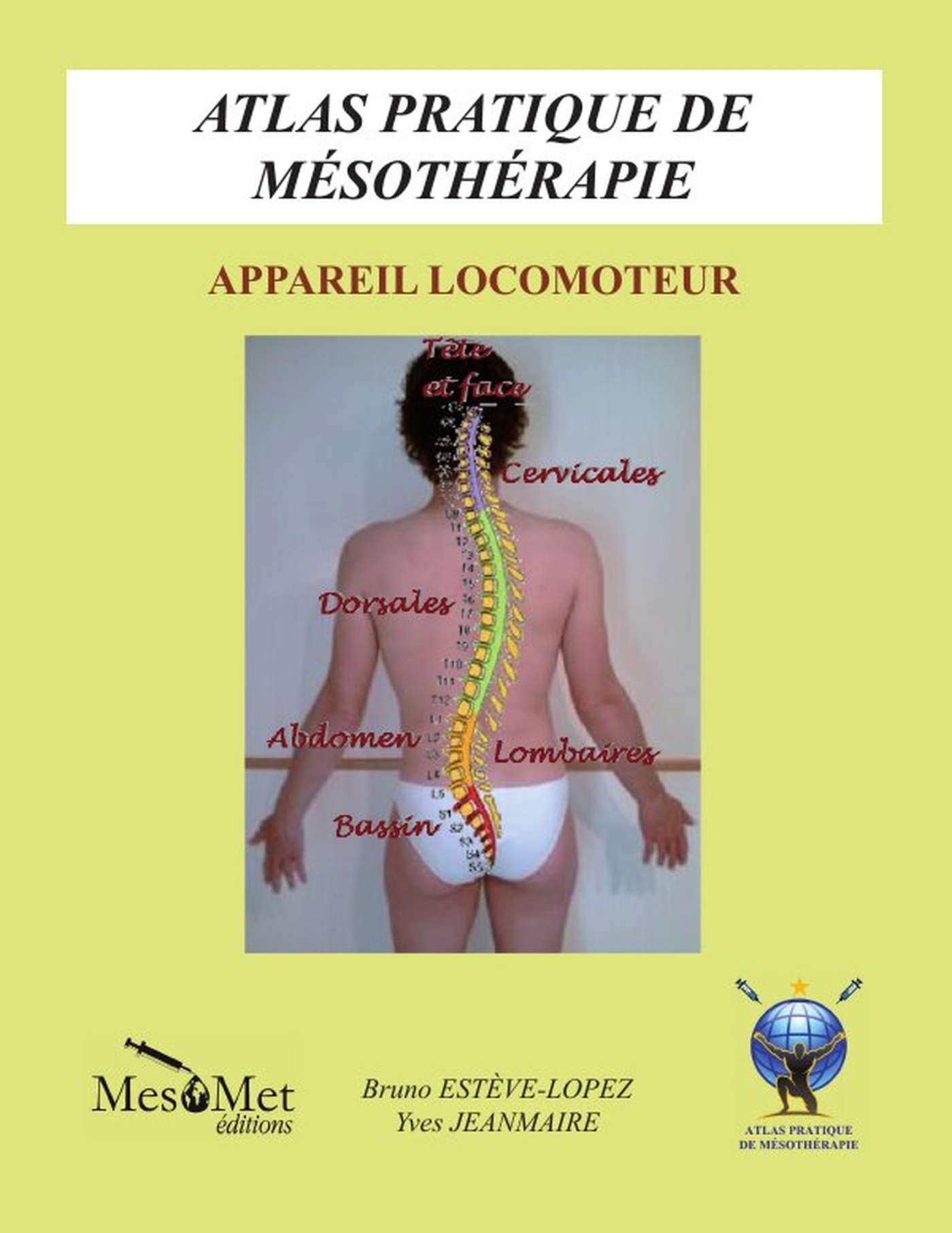 ATLAS PRATIQUE DE MÉSOTHÉRAPIE