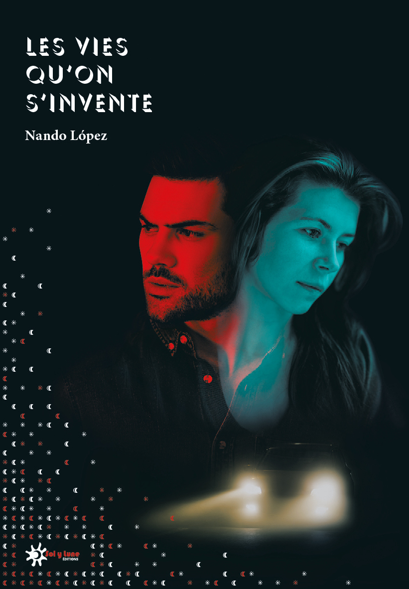 LES VIES QU'ON S'INVENTE