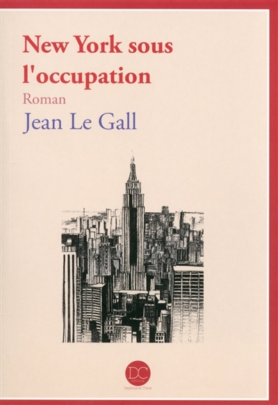New York sous l'Occupation - roman