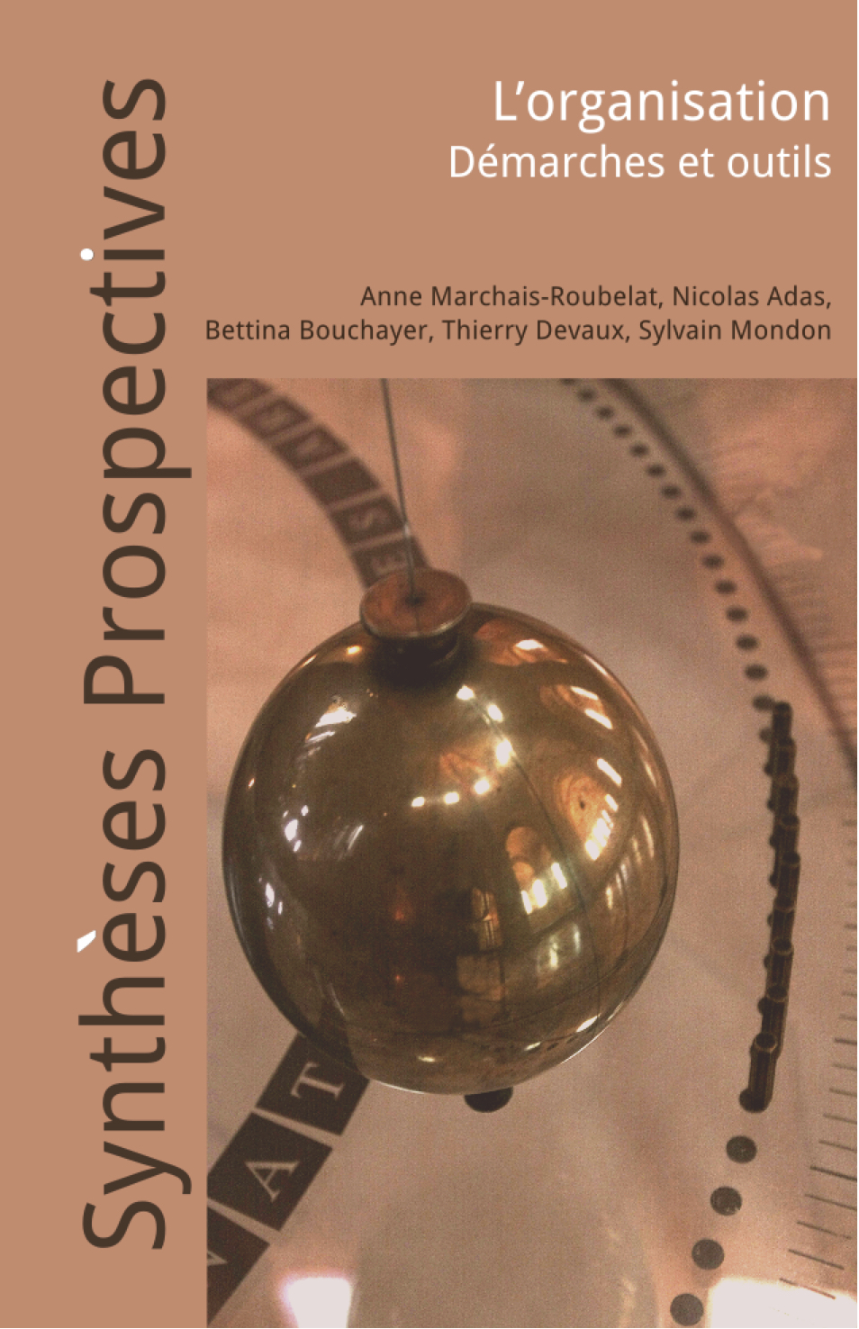 L'organisation. Démarches et outils