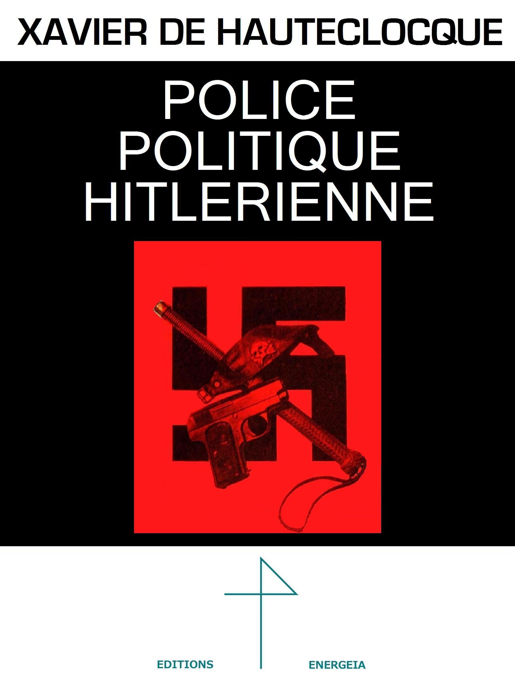 Police politique hitlérienne Xavier de Hauteclocque