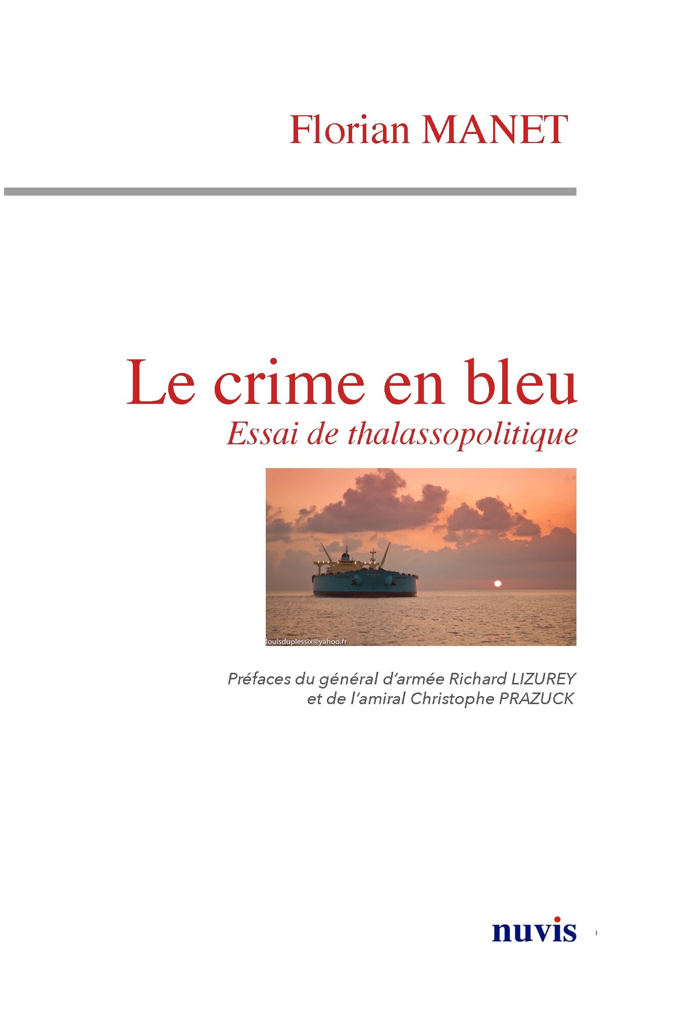 Le crime en bleu - Essai de thalassopolitique