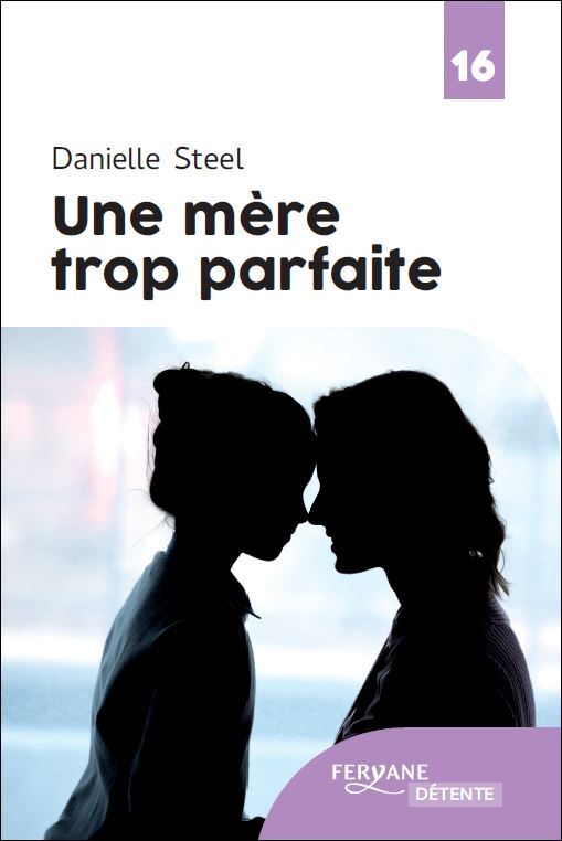 UNE MERE TROP PARFAITE