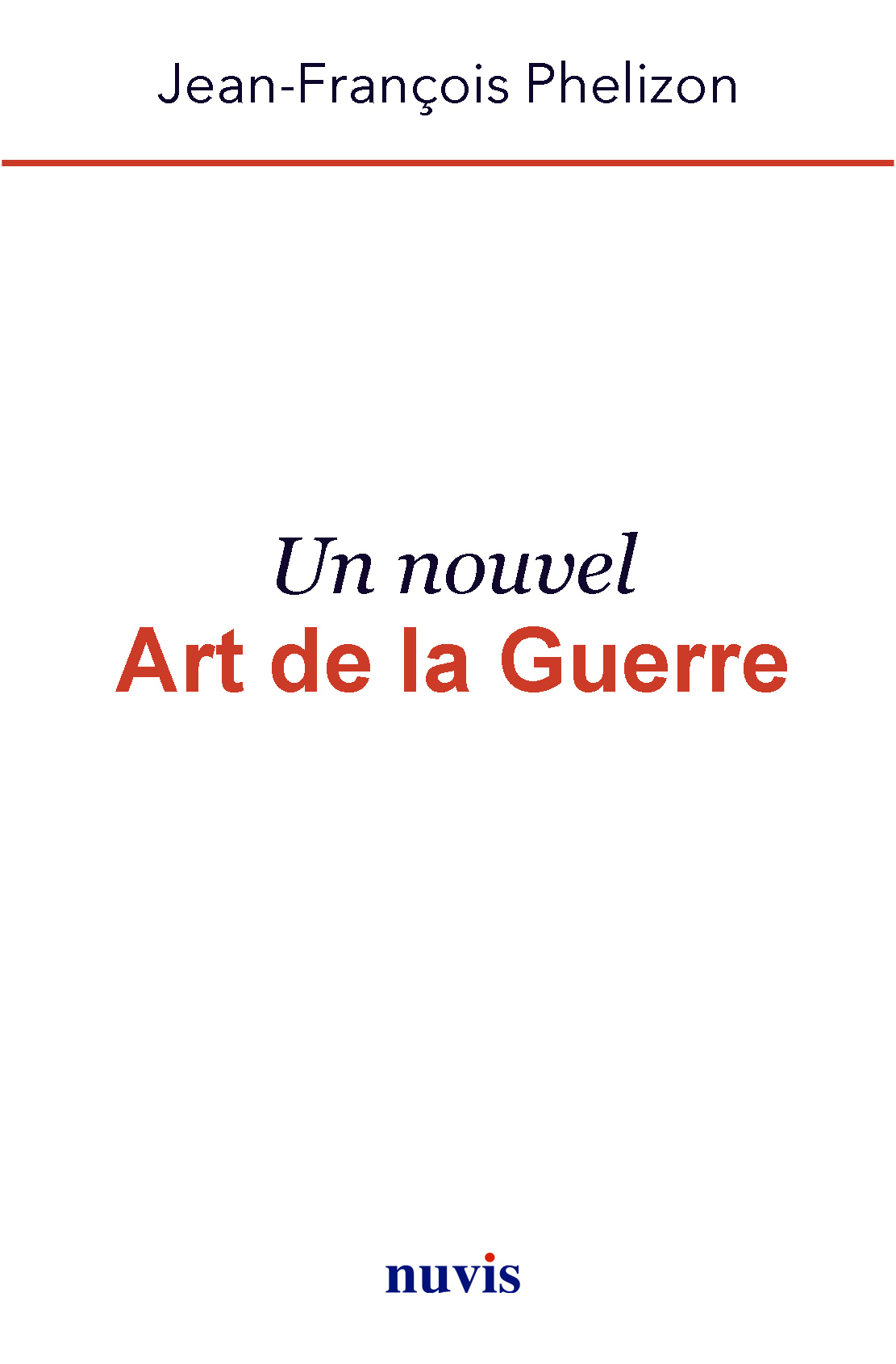 Un Nouvel Art de la Guerre