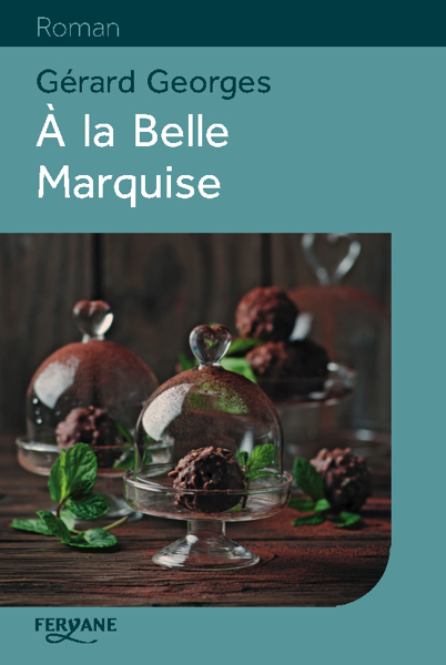 A LA BELLE MARQUISE