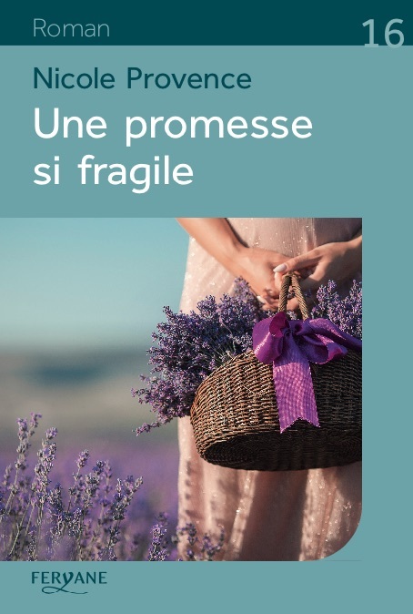 UNE PROMESSE SI FRAGILE