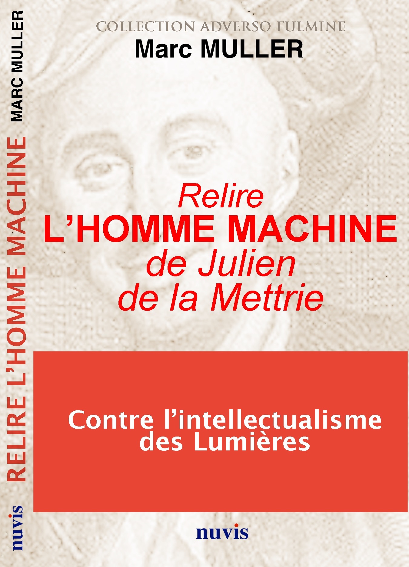 Relire &quot;L'homme machine&quot; de Julien de la Mettrie