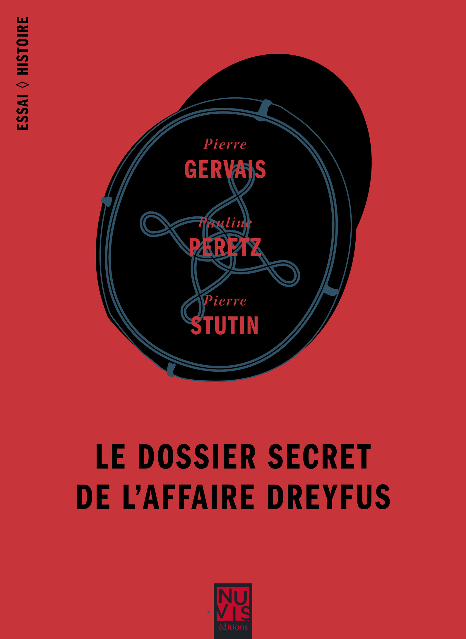 Le dossier secret de l'Affaire Dreyfus
