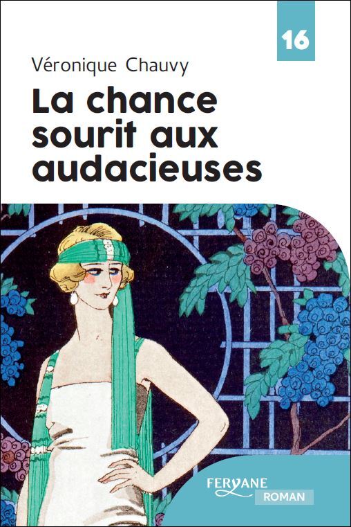 LA CHANCE SOURIT AUX AUDACIEUSES