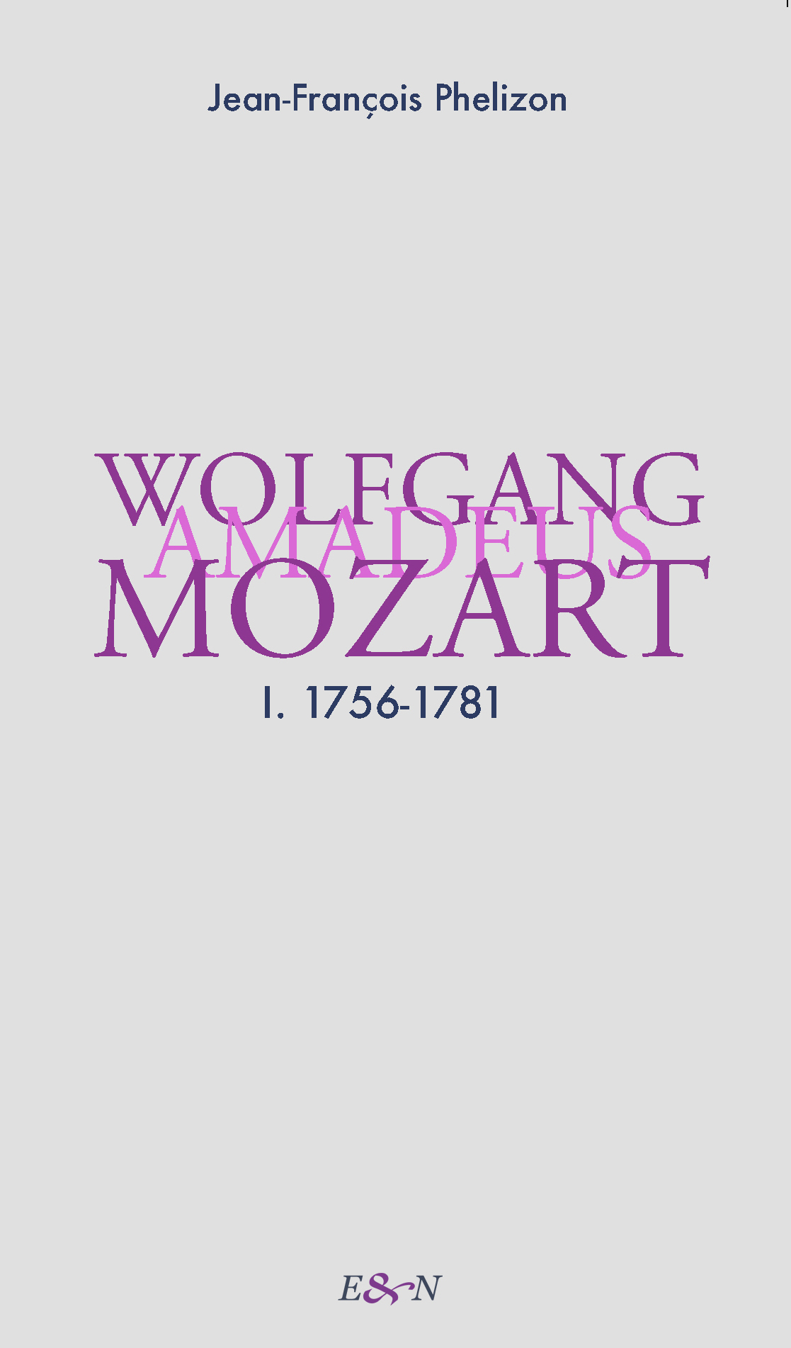 W. A. Mozart tome 1