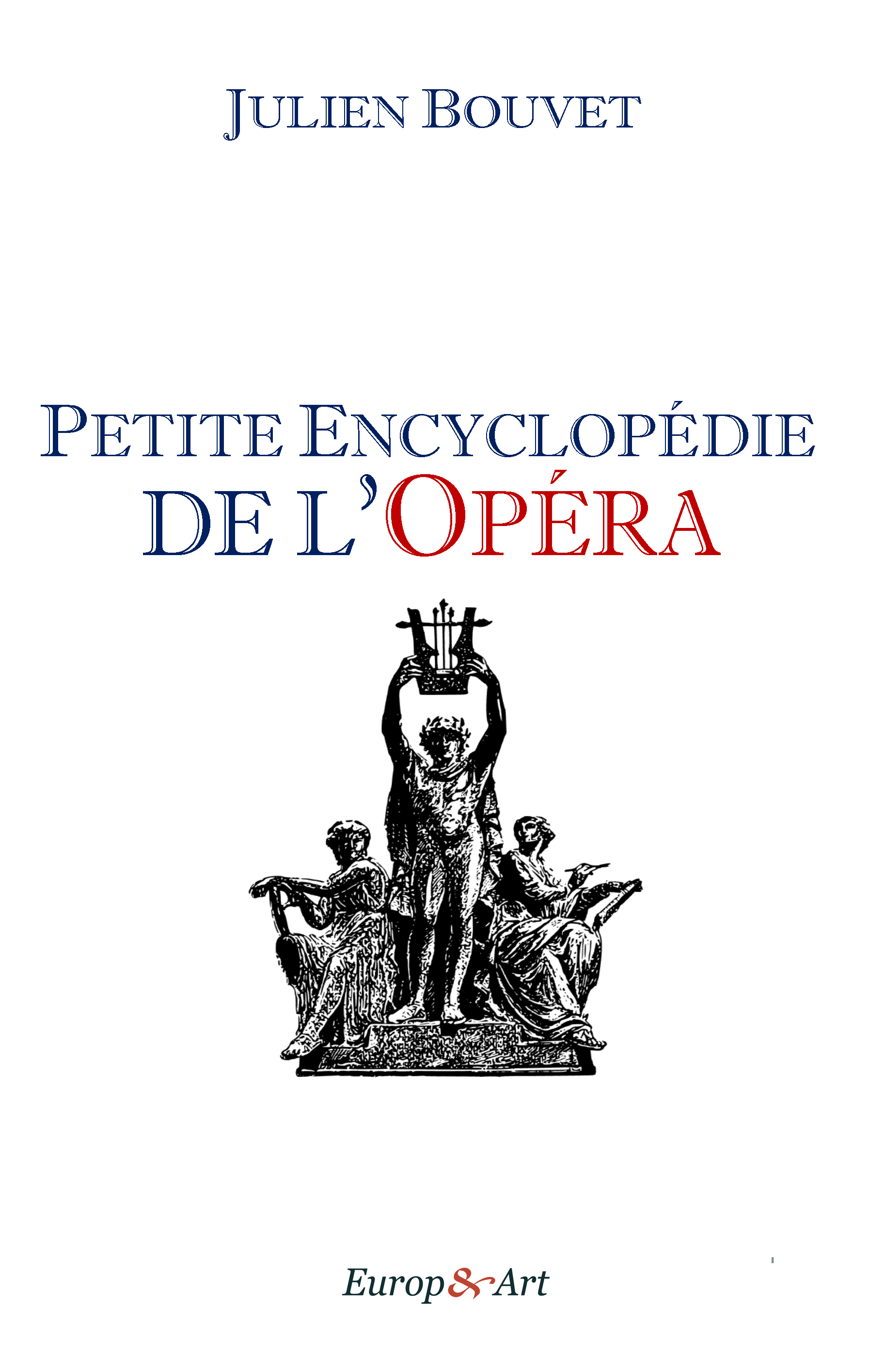 Petite encyclopédie de l'opéra