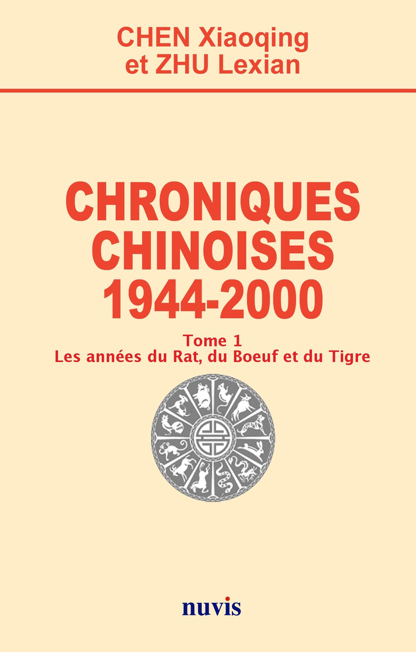 Chroniques chinoises - 1944 - 2000 Tome 1