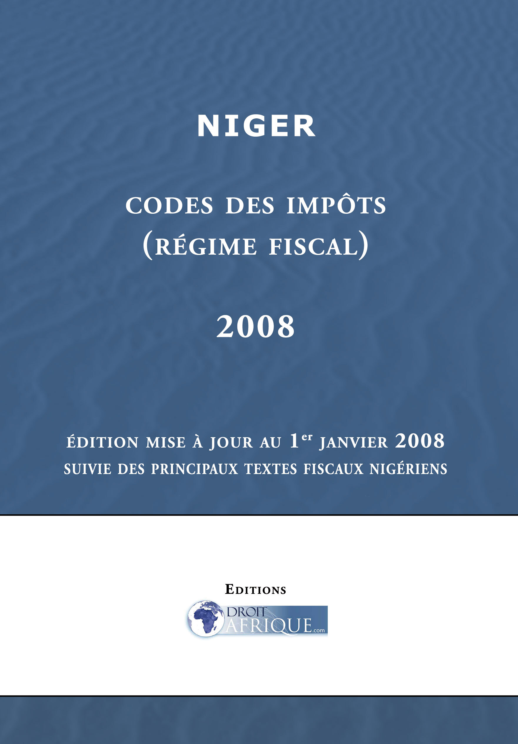 Niger, Regime fiscal (Code des impots 2008)